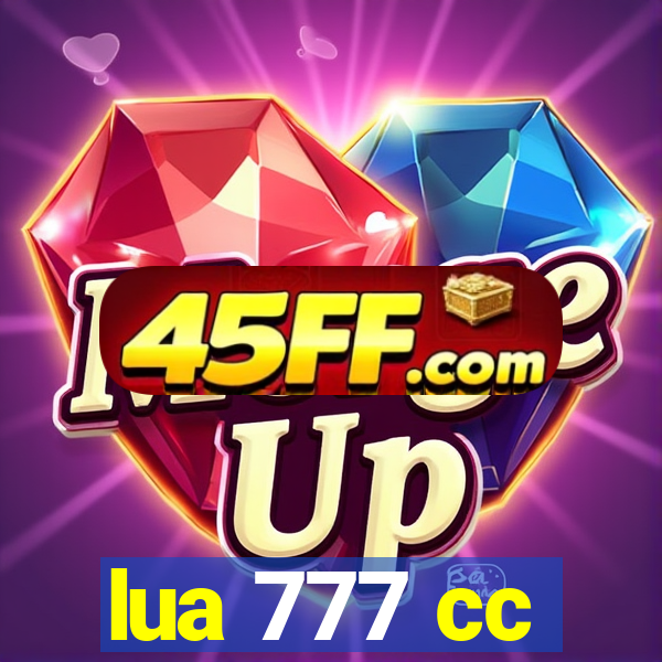 lua 777 cc